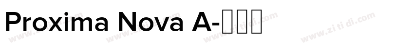 Proxima Nova A字体转换